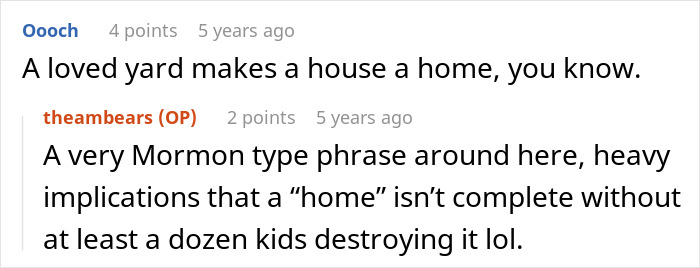 A screenshot of a Reddit comment about a loved yard making a house a home, and the original poster's reply. A screenshot of a Reddit comment about a loved yard making a house a home, and the original poster's reply.
