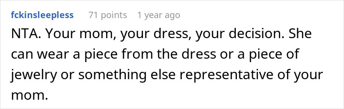 A comment emphasizing it's the original owner's decision about the dress, not the fiancée's tantrum. A comment emphasizing it's the original owner's decision about the dress, not the fiancée's tantrum.