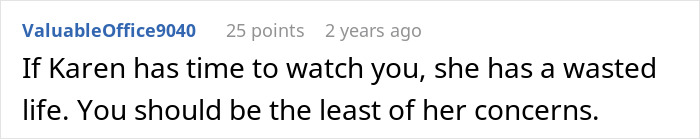 A Reddit comment suggesting Ableist Karen has a wasted life if she is watching her coworker.
