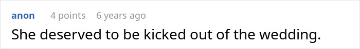 A comment stating the entitled woman deserved to be kicked out of the wedding for ruining the vacation.