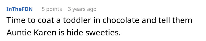 A Reddit comment suggesting to coat a toddler in chocolate and tell them to find the bride's cousin, who acted like she's getting married. A Reddit comment suggesting to coat a toddler in chocolate and tell them to find the bride's cousin, who acted like she's getting married.