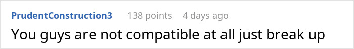 A comment advising a woman to break up with her talkative fiancé because they are not compatible. A comment advising a woman to break up with her talkative fiancé because they are not compatible.