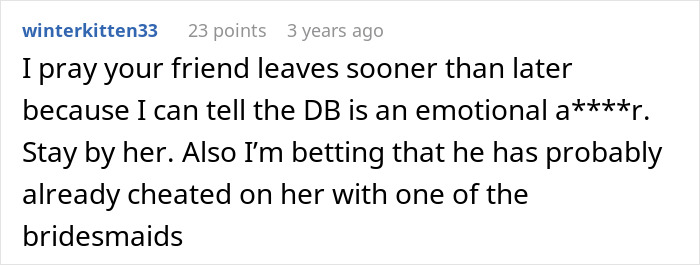 A comment urging a friend to leave a groom, fearing he is an emotional a****r and may have cheated during the wedding.