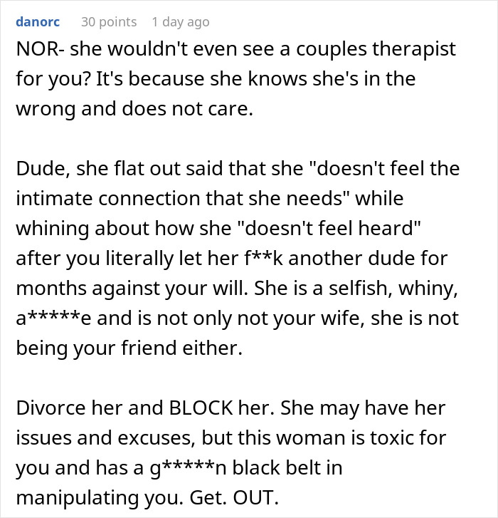 A Reddit comment strongly advises divorce, calling the wife selfish and manipulative in their open marriage. A Reddit comment strongly advises divorce, calling the wife selfish and manipulative in their open marriage.