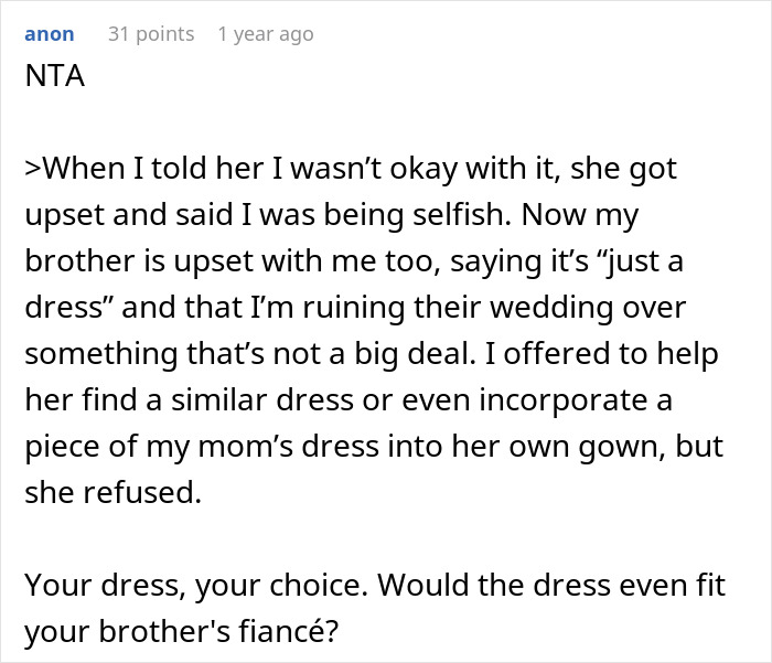 A comment discussing the brother's fiancée's tantrum over a dress, highlighting the selfishness claim. A comment discussing the brother's fiancée's tantrum over a dress, highlighting the selfishness claim.