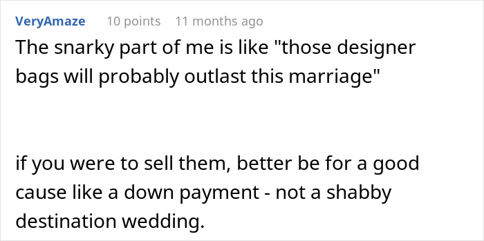Comment suggests selling designer bags to fund destination wedding