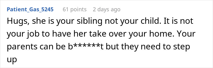 Comment advising not to take in homeless sister and noting parents should step up
