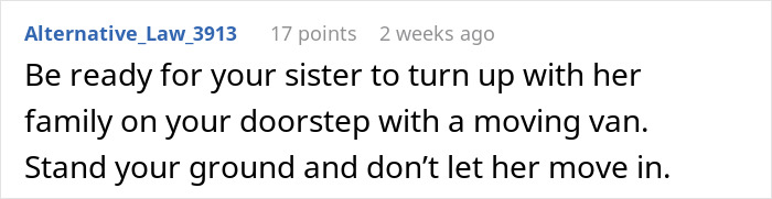 A Reddit comment advising a woman about her sister and family assuming her new home as their abode.