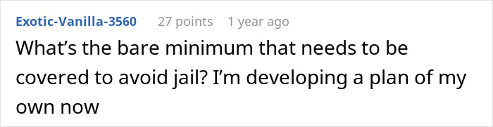 Insecure neighbor asks what's the minimum to avoid jail, creating a plan.