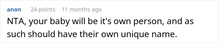 A Reddit comment stating a baby should have its own unique name, not just to honor mom or wife.