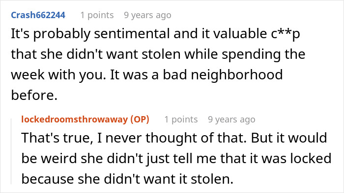 Comment suggesting locked room stores sentimental and valuable items for safety Comment suggesting locked room stores sentimental and valuable items for safety