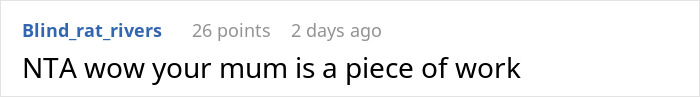 A comment on the story about a woman left fuming when mom hijacks aunt's birthday plans, expressing disbelief at the mother's actions. A comment on the story about a woman left fuming when mom hijacks aunt's birthday plans, expressing disbelief at the mother's actions.