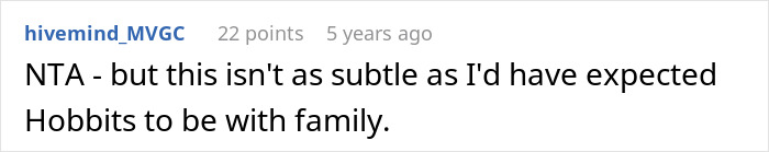 Comment noting subtlety lacking in family behavior like hobbits in story Comment noting subtlety lacking in family behavior like hobbits in story