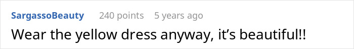 Positive comment supporting the yellow dress in wedding dress situation