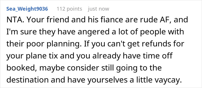 A screenshot of a Reddit comment about PTO and travel for a destination wedding, suggesting a little vaycay. A screenshot of a Reddit comment about PTO and travel for a destination wedding, suggesting a little vaycay.