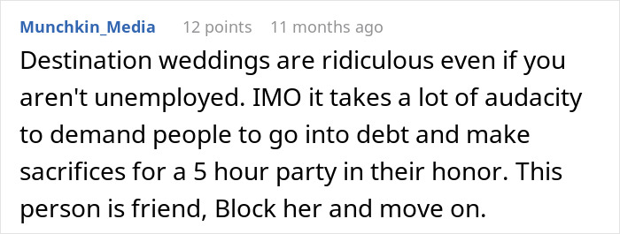 Comment states destination weddings are ridiculous and advises to block unreasonable friend