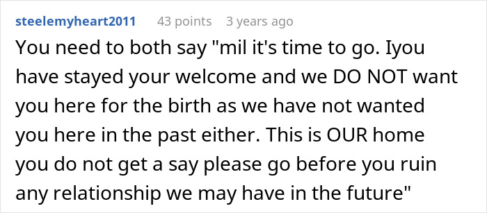 A user suggests telling the MIL to leave during the pregnant womans contractions to avoid ruining the relationship.