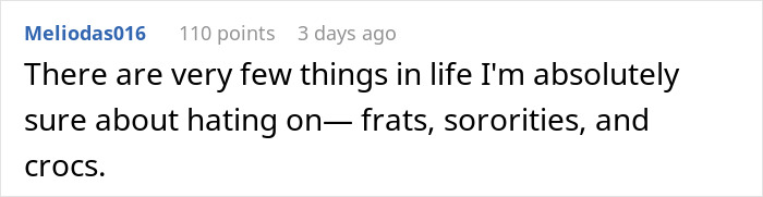 Comment about hating frats sororities and crocs in relationship friends context Comment about hating frats sororities and crocs in relationship friends context