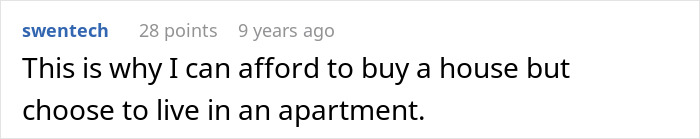 A Reddit comment about choosing an apartment over a house due to neighbor's petty acts.