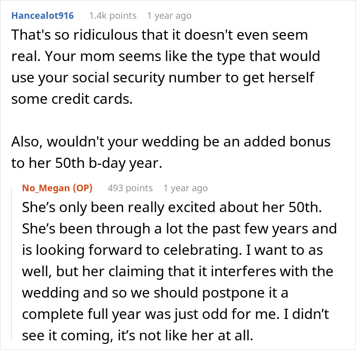 A Mom wants a whole year to celebrate her birthday and tells her daughter her wedding can wait, seen in an online comment. A Mom wants a whole year to celebrate her birthday and tells her daughter her wedding can wait, seen in an online comment.