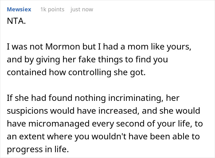 A comment relating to a controlling religious mom and a teen's strategy to handle her snooping.