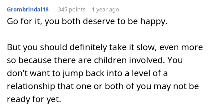 Comment advising to take relationship slow due to children involved Comment advising to take relationship slow due to children involved