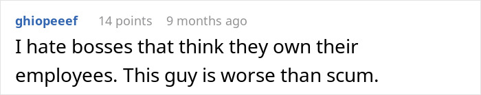Comment criticizing boss owning employees in heated workplace message Comment criticizing boss owning employees in heated workplace message