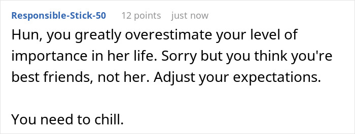 A screenshot of a comment saying Hun, you greatly overestimate your importance in her life, regarding bridesmaid drama.