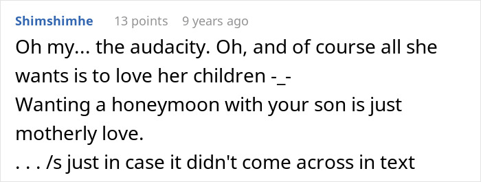 A Reddit comment expressing disbelief at a woman wanting a honeymoon trip with her son.