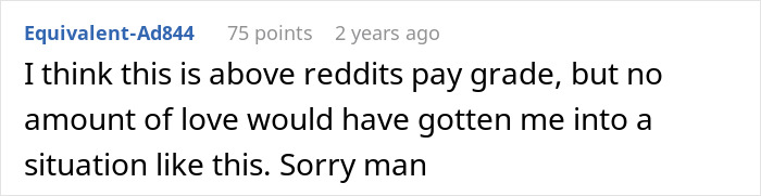 A Reddit comment expressing sympathy for a husband in a difficult situation after an accident ends his marriage.