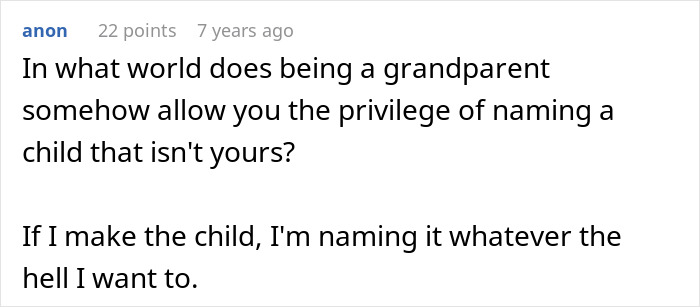 A comment questioning a grandparent's privilege in naming a child, relating to a DIL's confrontation with her MIL about baby's name.
