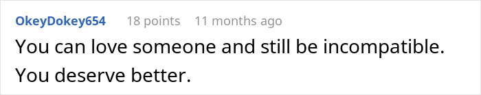 Woman Has A Moment Of Clarity And Dumps BF Who Tells Her What Is Actually Important To Him