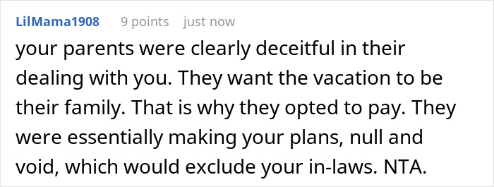 LilMama1908 comment on parents hijacking son's family vacation plans. They were deceitful in dealing with him. LilMama1908 comment on parents hijacking son's family vacation plans. They were deceitful in dealing with him.