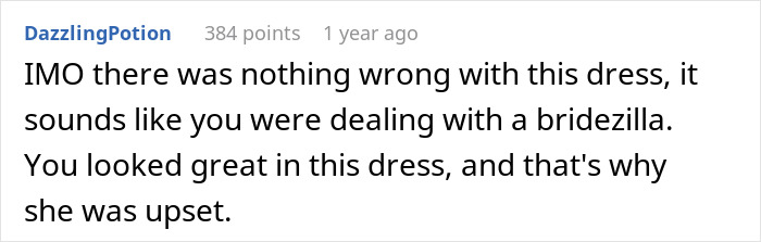 Screenshot of a comment suggesting a woman's wedding attire was fine and blaming the bride's reaction. Screenshot of a comment suggesting a woman's wedding attire was fine and blaming the bride's reaction.