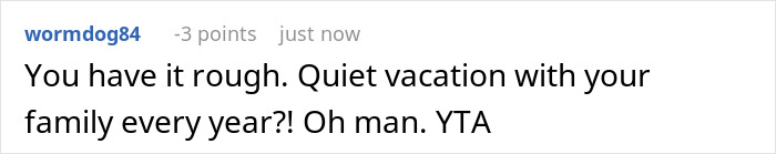 A short Reddit comment responding to a husband's feelings about a dreaded annual family trip with in-laws.