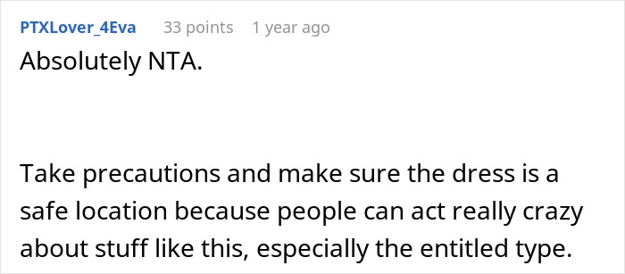 A comment on the brother's fiancée's tantrum over a dress, advising caution to keep the dress safe. A comment on the brother's fiancée's tantrum over a dress, advising caution to keep the dress safe.