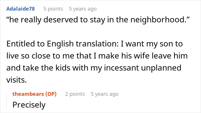 A screenshot of a Reddit comment translating Karens statement about her son deserving the house into wanting him nearby. A screenshot of a Reddit comment translating Karens statement about her son deserving the house into wanting him nearby.