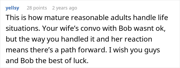A comment on the husband's accident and marriage ending, praising his handling of life situations.