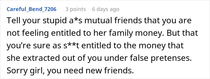 Woman Spends Years Financially Supporting Her "Broke" Best Friend, Learns A Shocking Secret Woman Spends Years Financially Supporting Her "Broke" Best Friend, Learns A Shocking Secret