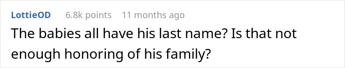 A Reddit comment asking if babies having husband's last name is enough honoring of his family, relevant to a husband wanting to honor his mom.