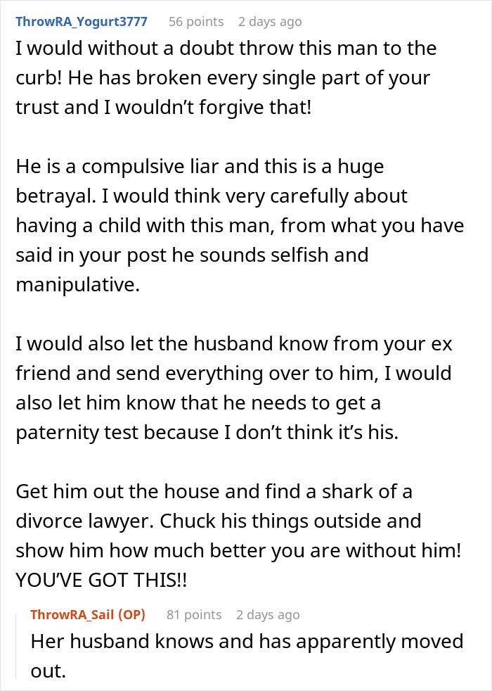 A Reddit user provides advice on the woman's suspicions about her husband, suggesting a divorce lawyer due to his betrayal. A Reddit user provides advice on the woman's suspicions about her husband, suggesting a divorce lawyer due to his betrayal.