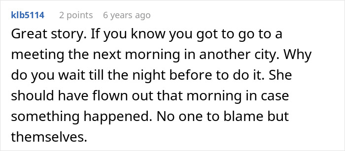 Comment advising early travel planning to avoid blame for flight issues Comment advising early travel planning to avoid blame for flight issues