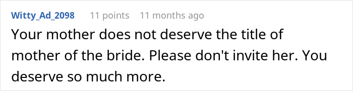 A comment advises against inviting the mom to the wedding, emphasizing the daughter deserves better for her birthday. A comment advises against inviting the mom to the wedding, emphasizing the daughter deserves better for her birthday.