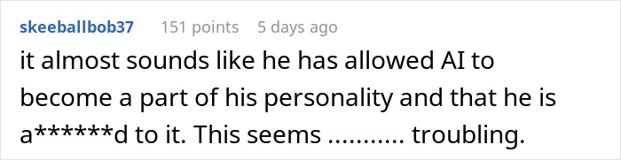 Observation about AI affecting personality in unemployed man's echo chamber Observation about AI affecting personality in unemployed man's echo chamber