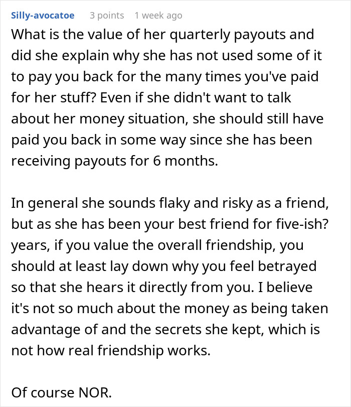 Woman Spends Years Financially Supporting Her "Broke" Best Friend, Learns A Shocking Secret Woman Spends Years Financially Supporting Her "Broke" Best Friend, Learns A Shocking Secret