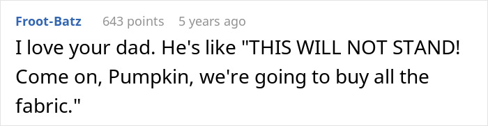 Supportive comment about dad's reaction to wedding dress fabric purchase
