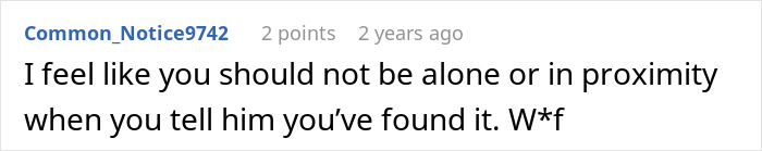 A comment about a husband's memory box revealing stalkerish tendencies: I feel like you should not be alone or in proximity when you tell him you've found it. W*f. A comment about a husband's memory box revealing stalkerish tendencies: I feel like you should not be alone or in proximity when you tell him you've found it. W*f.