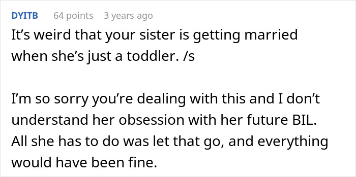 Sarcastic comment on sister's obsession with future brother-in-law Sarcastic comment on sister's obsession with future brother-in-law