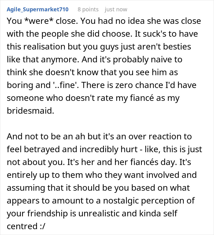 A screenshot of a detailed comment explaining why the bestie was not made a bridesmaid due to changing friendship.