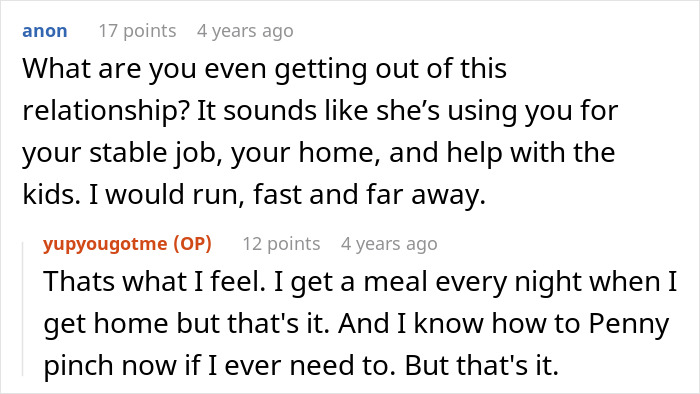 A comment suggests the man's fiancée is the problem, using him for his job, home, and help with kids. A comment suggests the man's fiancée is the problem, using him for his job, home, and help with kids.